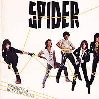 Spider (USA) : Spider and Between the Lines